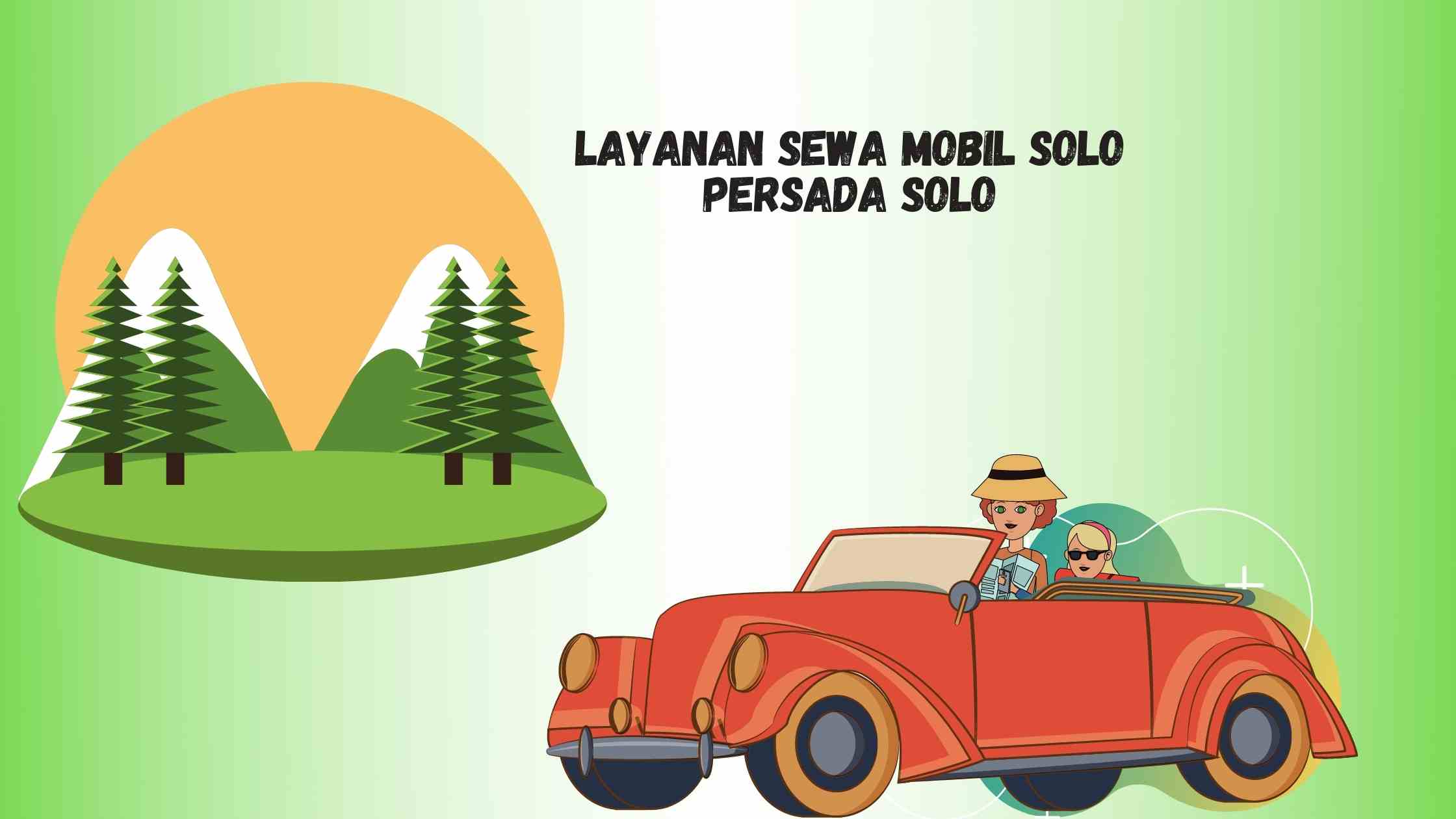 Layanan dari Sewa Mobil Solo
