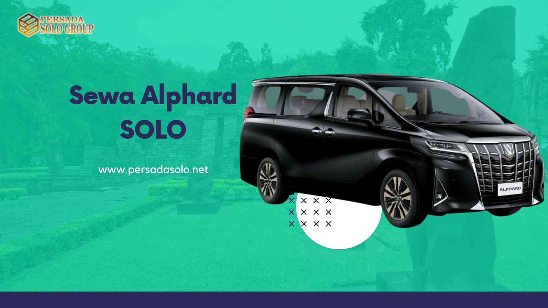sewa alphard solo