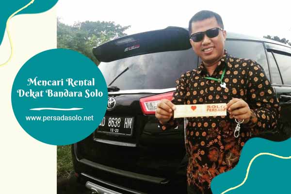 Mencari Rental Dekat Bandara Solo